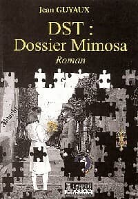 DsT : dossier Mimosa - Jean Guyaux
