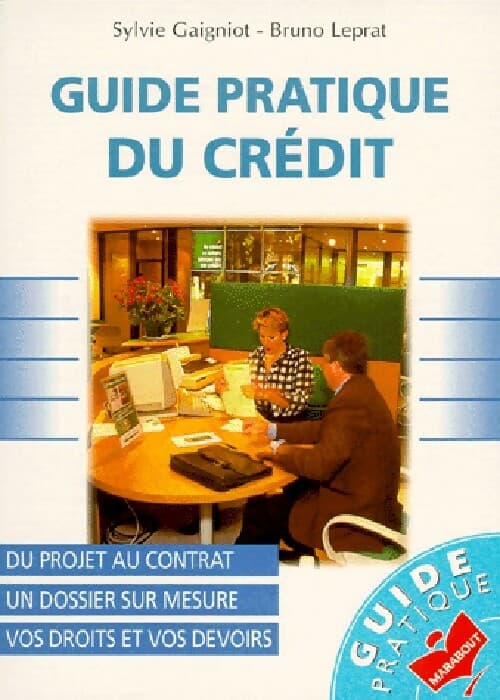 Guide pratique du crédit - Bruno Leprat