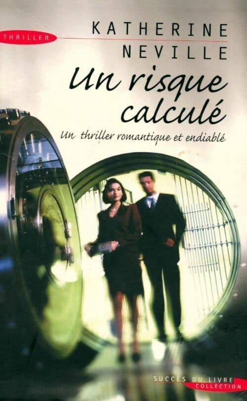Un risque calculé - Katherine Neville