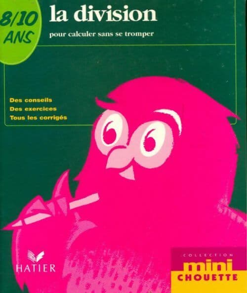 La division pour calculer sans se tromper 8-10 ans - Albert Cohen